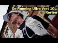 On-Running Ultra Vest 10L: Review