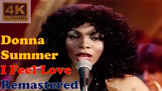 DONNA SUMMER - I FEEL LOVE (Remastered Audio) [4K Video]