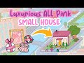 SMALL HOUSE All PINK Luxury Royalty Fancy Aesthetic Tiny House not FREE TOCA BOCA WORLD Home Ideas