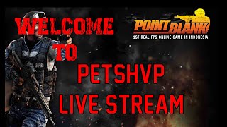 Live Streaming Point Blank By Petshvp