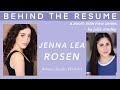 Triple Threat JENNA LEA ROSEN Talks Dealing With Audition Nerves | Behind the Resume Ep 47