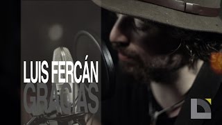 Luis Fercán - Gracias