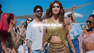 Ankhiyan Gulaba song [slowed reverb]/Shahid Kapoor/kirti/new Instagram trending love lofi song