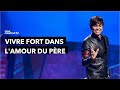 Joseph Prince - Vivre fort dans l'amour du Père | New Creation TV Français