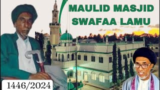 🔴  LIVE MAULID MASJID SWAFAA LAMU 28 RABIUL AWAAL 1446 || 2 OCT 2024