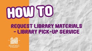 📚 ❓ HOW TO request library materials