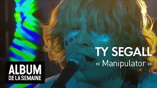 Ty Segall - Manipulator - Album de la semaine