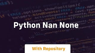 python nan none