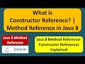 What is Constructor reference? | Method reference in Java 8 | Java 8 method reference