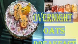 Overnight Oats Recipe/ Lose 1 KGS in a week/ Overnight oatmeal/ Overnight oats Healthy Breakfast
