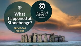 HOP Podcast #5: What happened at Stonehenge?