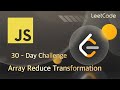 leetcode 2626  Array Reduce Transformation