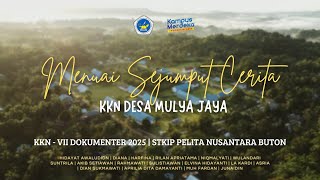 VIDEO DOKUMENTER KKN Desa MULYA JAYA  2025 | STKIP PELITA NUSANTARA BUTON