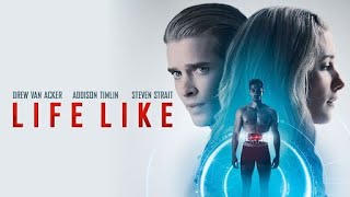 Life Like | 2019 | Movie in Minutes