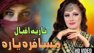 Nazia Iqbal_Pashto Song 2022_Musafar Pashto Tappy_Musafara Yara_ټپي_Best Pashto Tapay_پشتو ٹپے