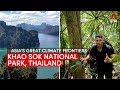 Asia's Great Climate Frontiers: Khao Sok National Park, Thailand