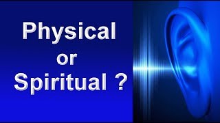 Are you hearing high pitched sounds: Physical or Spiritual?