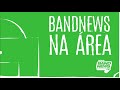 bandnews na Área 19 04 2019