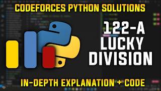 122A | Lucky Division | Codeforces Python Solutions | Explanation + Walkthrough