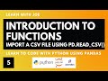 PYTHON FUNCTION BASICS using read_csv IMPORT a CSV FILE as a PANDAS DATAFRAME