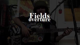 Fields - Overture