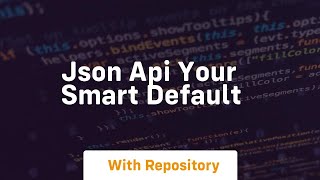 Json api your smart default