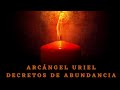 Meditación: Arcángel Uriel y  Afirmaciones Positivas de Abundancia y Prosperidad