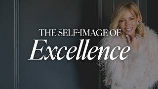 The Self-Image of Excellence: What Separates the Best from the Rest