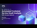 Customer Service Email Analysis with Amazon Bedrock Foundation Model | Amazon Web Services