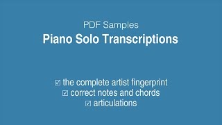 Transcriptions of recorded Piano Solos