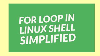 How to use For Loop in Linux Shell Script | Different types of Loops in Linux Shell Script | Part 1