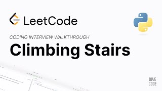 LeetCode 70: Climbing Stairs - Coding Interview Walkthrough - Python