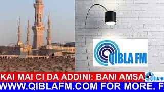 Kai Mai Ci da Addini - Bani Amsa on Qibla FM