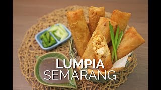 Ini Dia Resep Mudah Lumpia Semarang Camilan Tradisional yang Lezat Bukan Main!