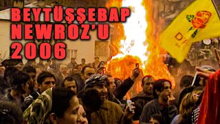 BEYTÜŞŞEBAP NEWROZ ŞENLİĞİ - 19.03.2006