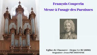 François COUPERIN - Messe à l'usage des Paroisses (Jean PRUDHOMME)