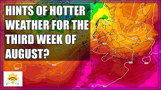 Ten Day Forecast: Hints Of Hotter Weather For The Third Week Of August?