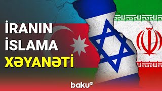 Azərbaycan İsrail dostluğundan hürkən molla rejimi - BAKU TV