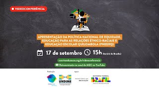 #MECAoVivo | Apresentação da Política Nacional de Equidade