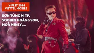 🔥 [LIVESTREAM] Y-FEST 2024 CONCERT || SƠN TÙNG M-TP, SOOBIN HOÀNG SƠN, HOÀ MINZY, HIEUTHUHAI,...