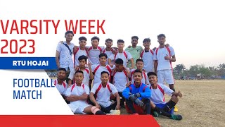 Varsity week 2023// football match // RTU Hojai//