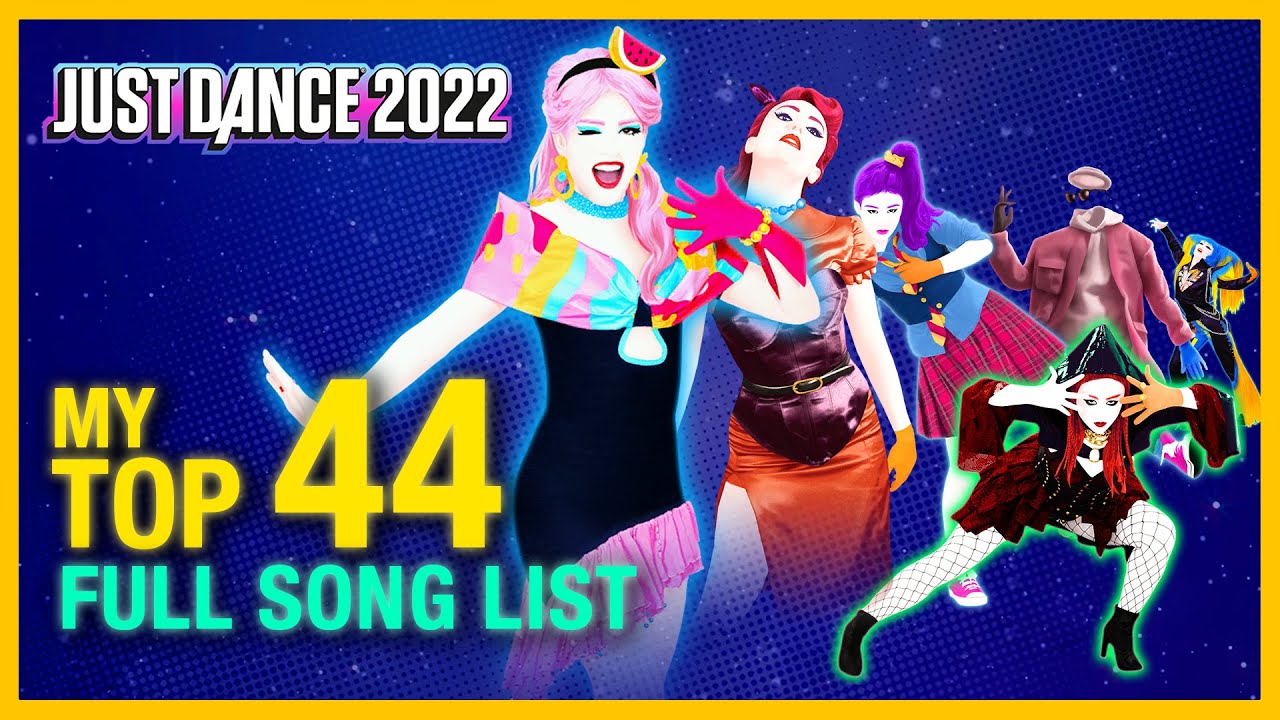 Just Dance 2022 | My TOP 44 (FINAL) | [Ranking] | Reaction To The ...