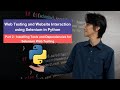 Web Testing and Website Interaction Using Selenium in Python | Part 2
