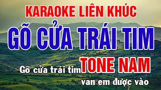 Karaoke Liên Khúc Trữ Tình - Tone Nam Nhạc Sống - Gõ Cửa Trái Tim - Phối Mới Dễ Hát - Nhật Nguyễn