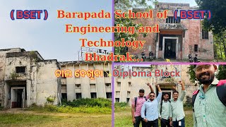 Barapada School of Engineering and Technology, Bhadrak (BSET) Vlog