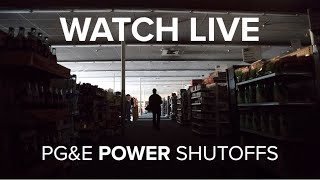 Watch Live: PG&E power shutoffs leave 172,000 customers in the dark