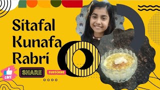 Sitafal kunafa rabri | desert 😋🤤