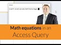 Simple to follow Math in an Access query [100421-1116]