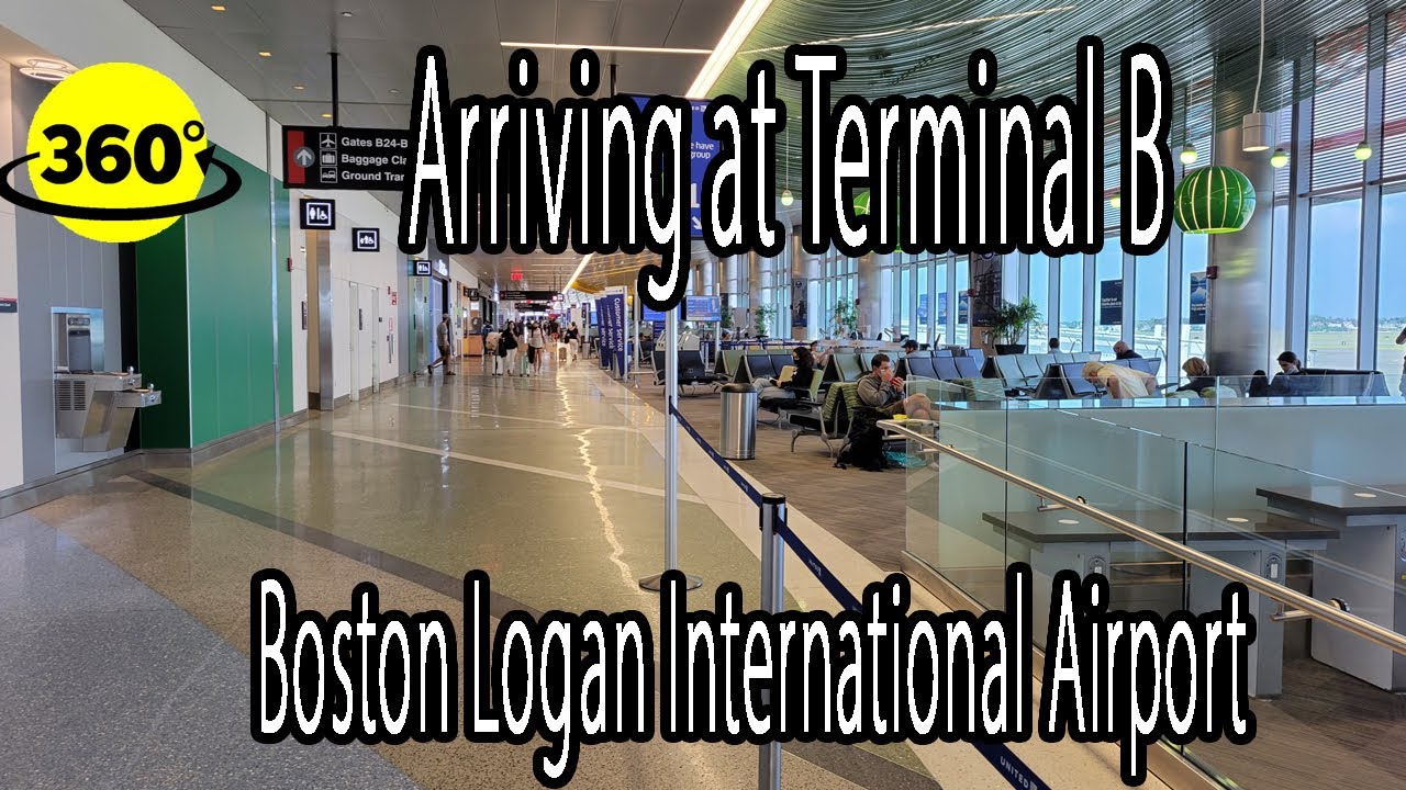 360° Video | Arriving At Terminal B | Boston Logan International ...