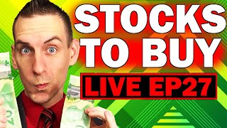 Stocks That Will Outperform - Stocks To Buy Episode 27